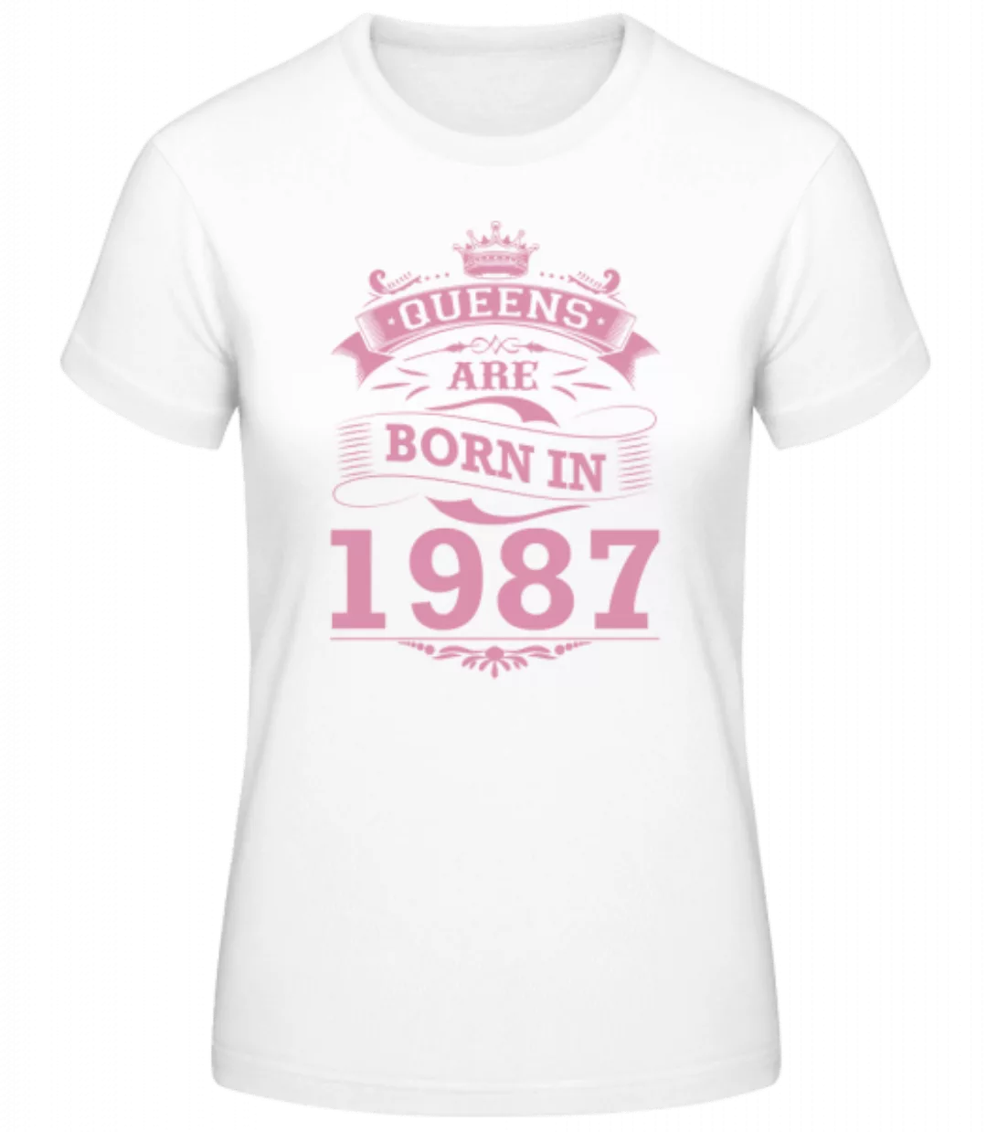 Queens Are Born In 1987 · Frauen Basic T-Shirt günstig online kaufen