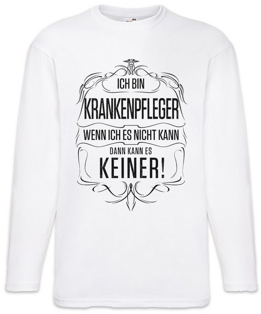 Urban Backwoods Langarmshirt Ich Bin Krankenpfleger Langarm T-Shirt Beruf K günstig online kaufen