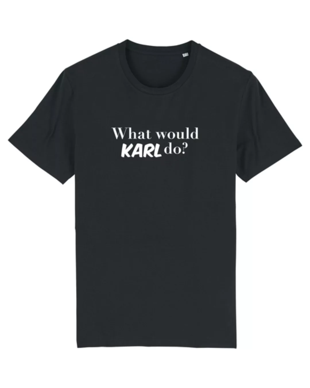 What Would Karl Do? | T-shirt Herren günstig online kaufen