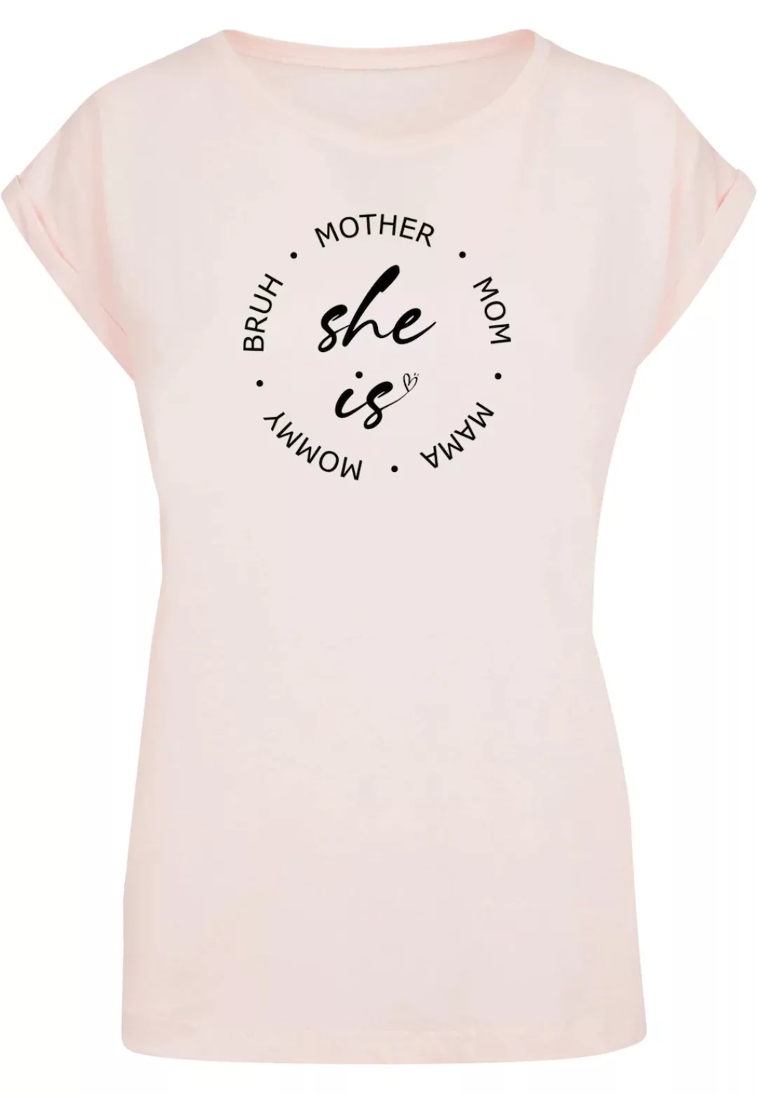 Merchcode T-Shirt "Merchcode Damen Ladies Mothers Day - She is T-Shirt" günstig online kaufen