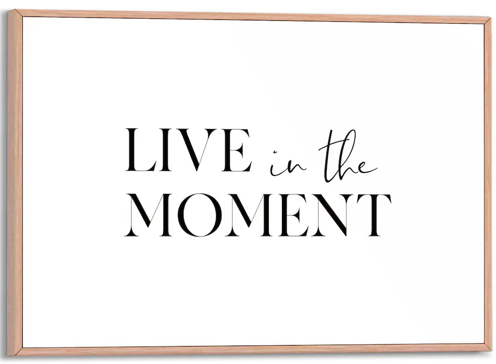 Reinders Poster "Live in the Moment" günstig online kaufen