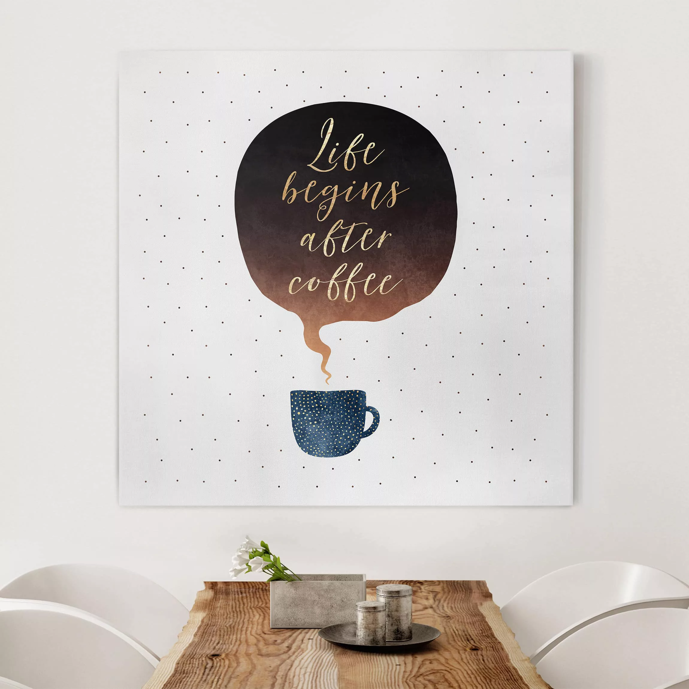Leinwandbild Küche - Quadrat Life Begins After Coffee Punkte günstig online kaufen