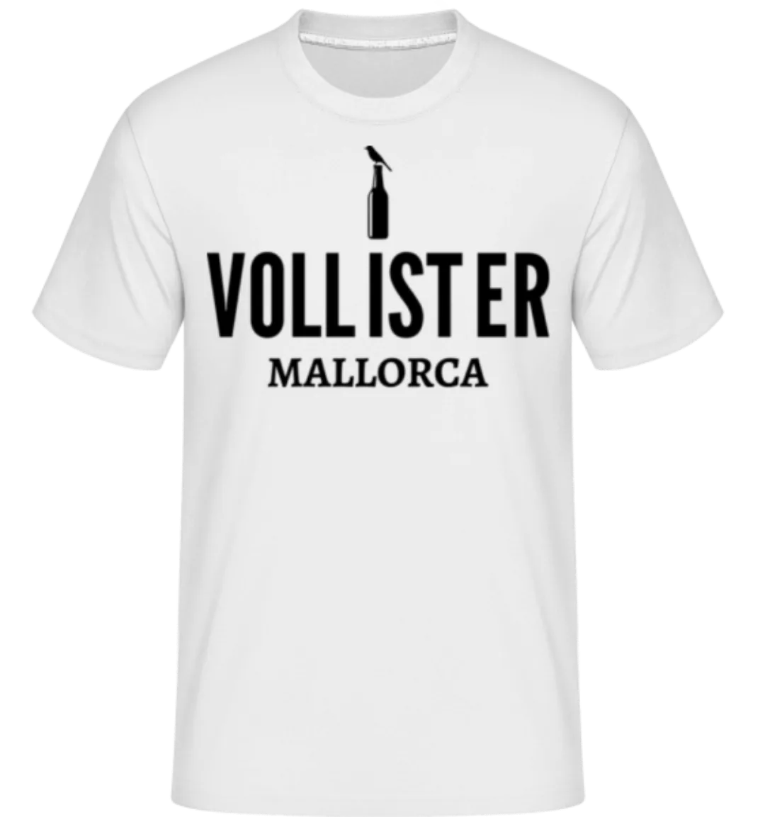 Voll Ist Er Mallorca · Shirtinator Männer T-Shirt günstig online kaufen