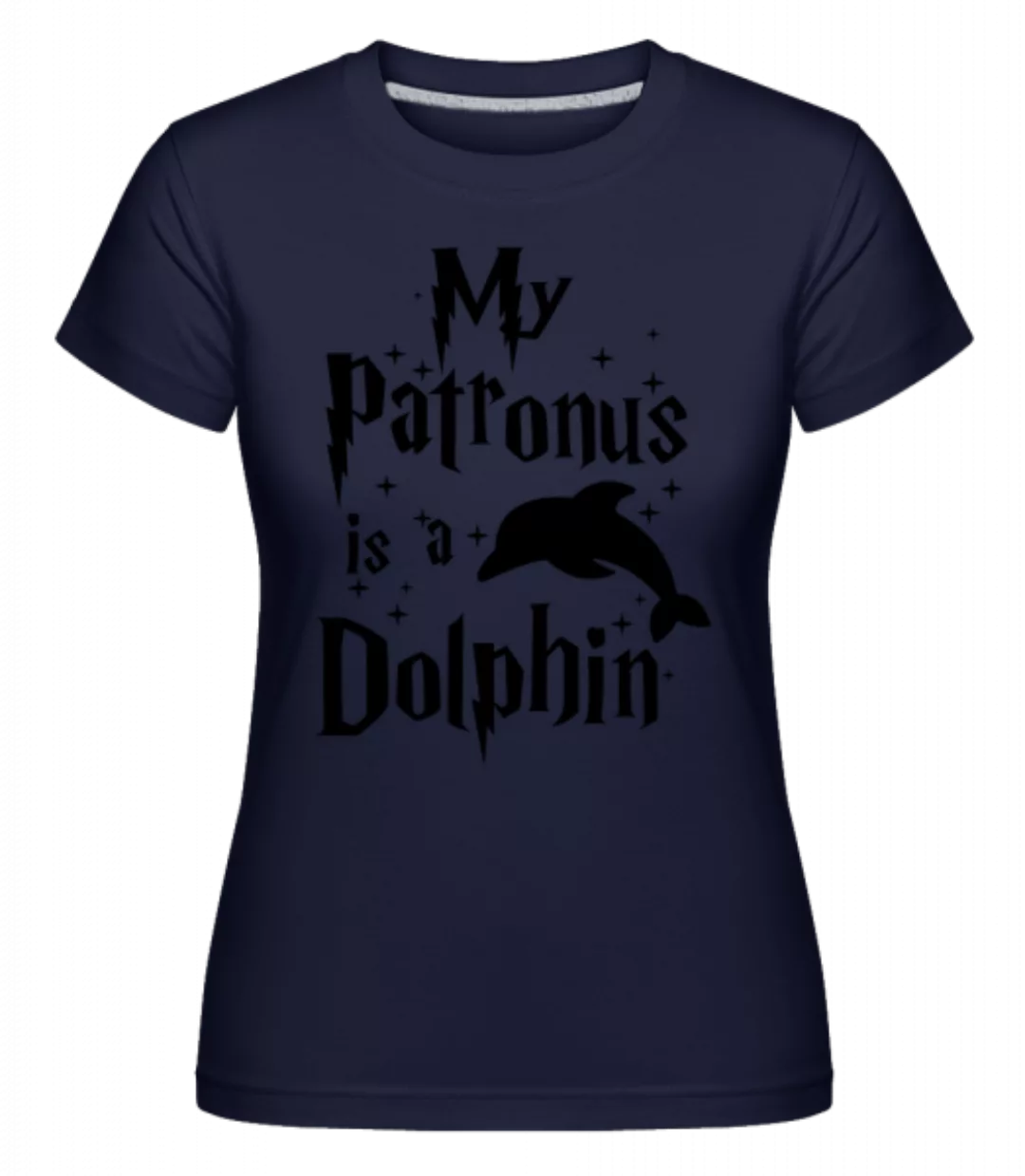 My Patronus Is A Dolphin · Shirtinator Frauen T-Shirt günstig online kaufen