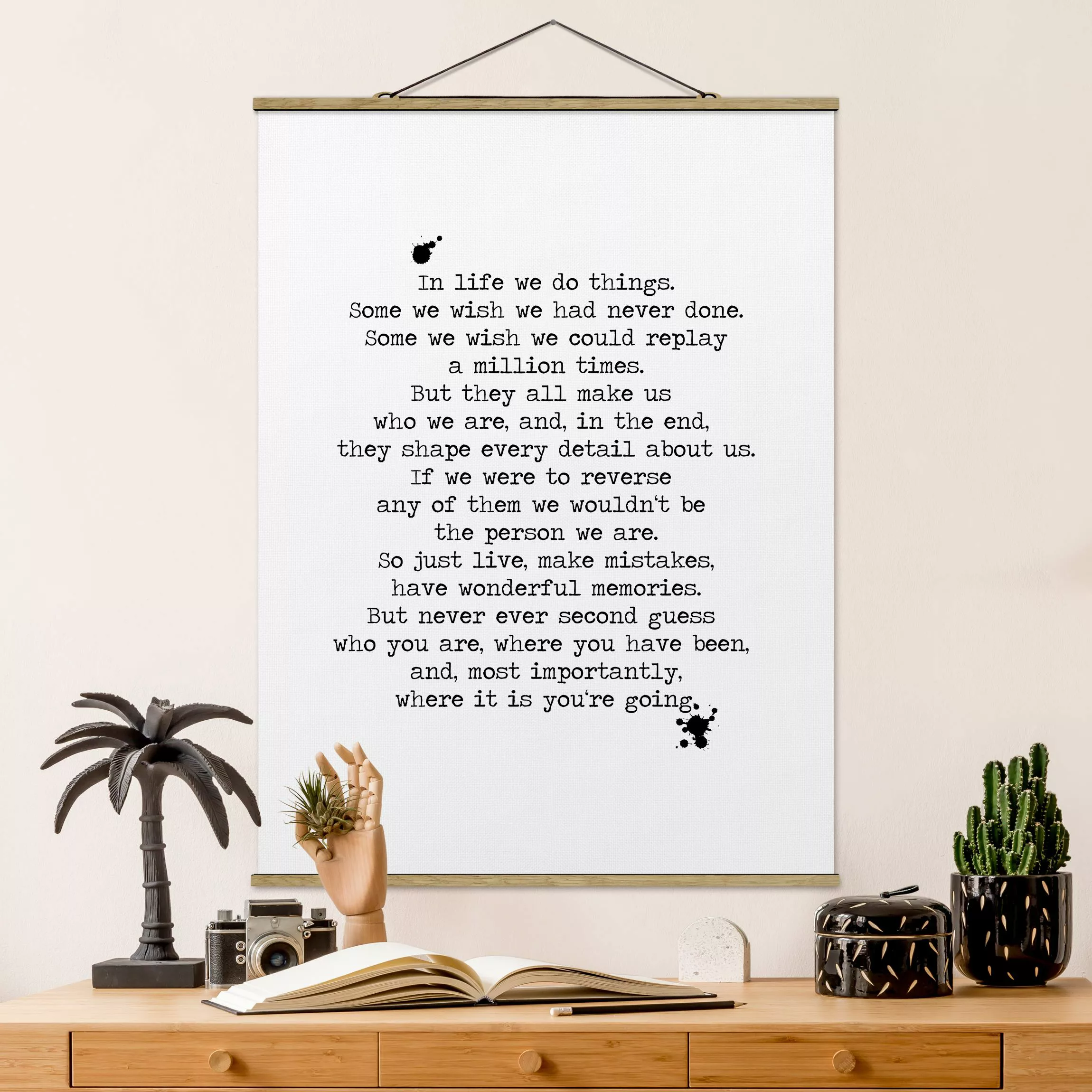 Stoffbild Spruch mit Posterleisten - Hochformat In life we do things günstig online kaufen