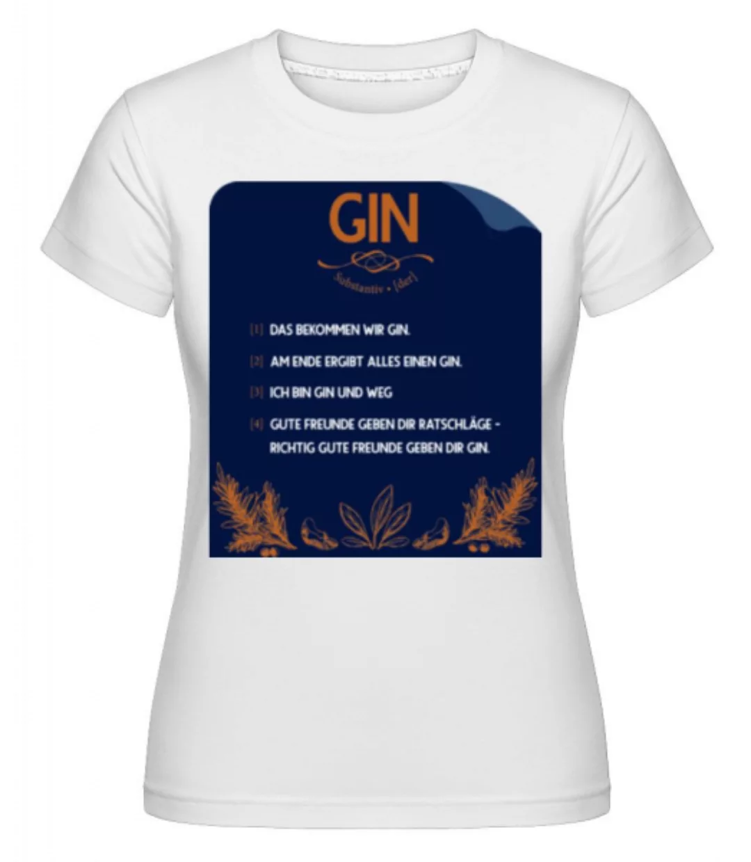 Gin Definition · Shirtinator Frauen T-Shirt günstig online kaufen