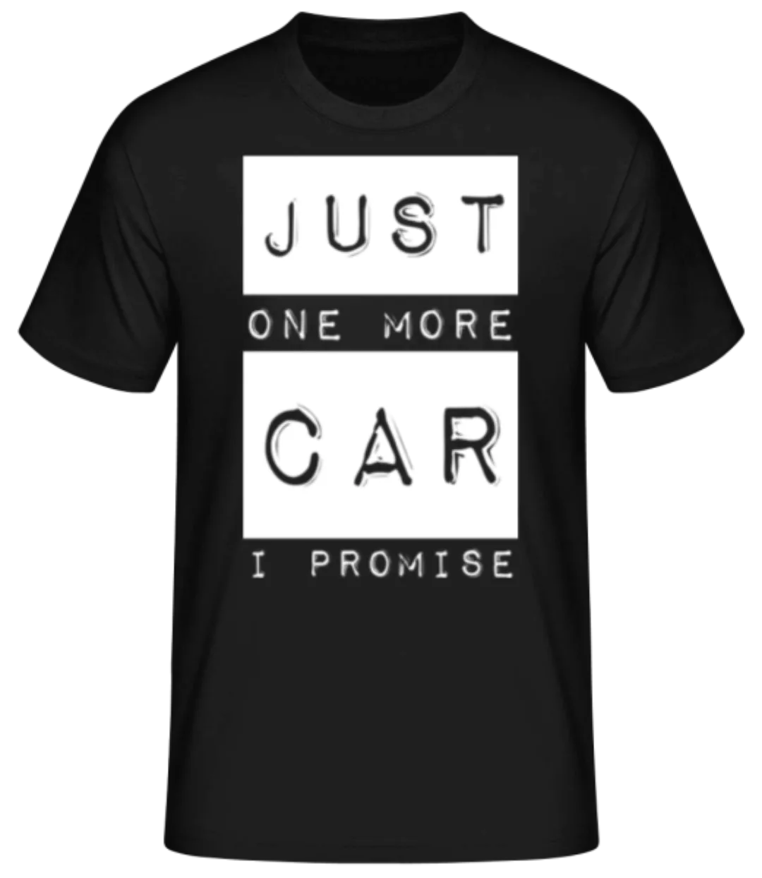 Just One More Car I Promise · Männer Basic T-Shirt günstig online kaufen