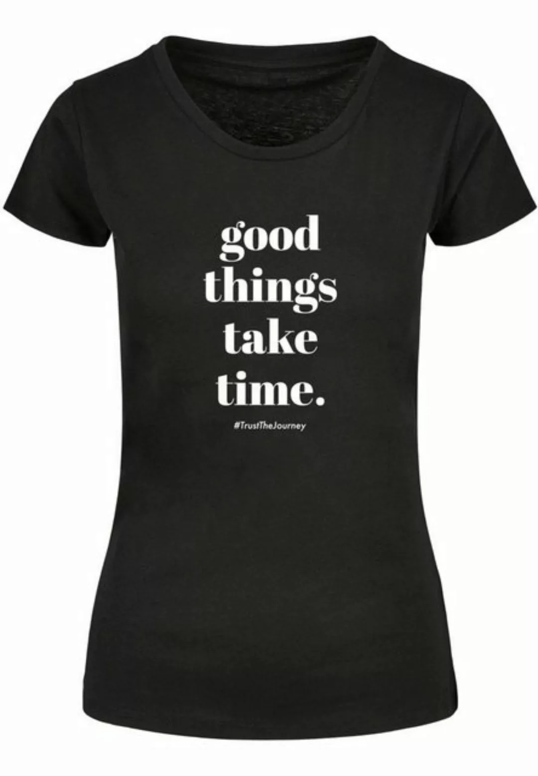 Merchcode T-Shirt Merchcode Damen Ladies Good Things Take Time Basic T-Shir günstig online kaufen