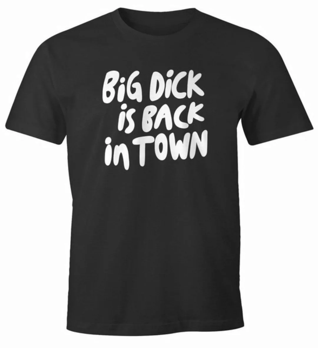 MoonWorks Print-Shirt Herren T-Shirt mit Spruch lustig Big Dick is back in günstig online kaufen