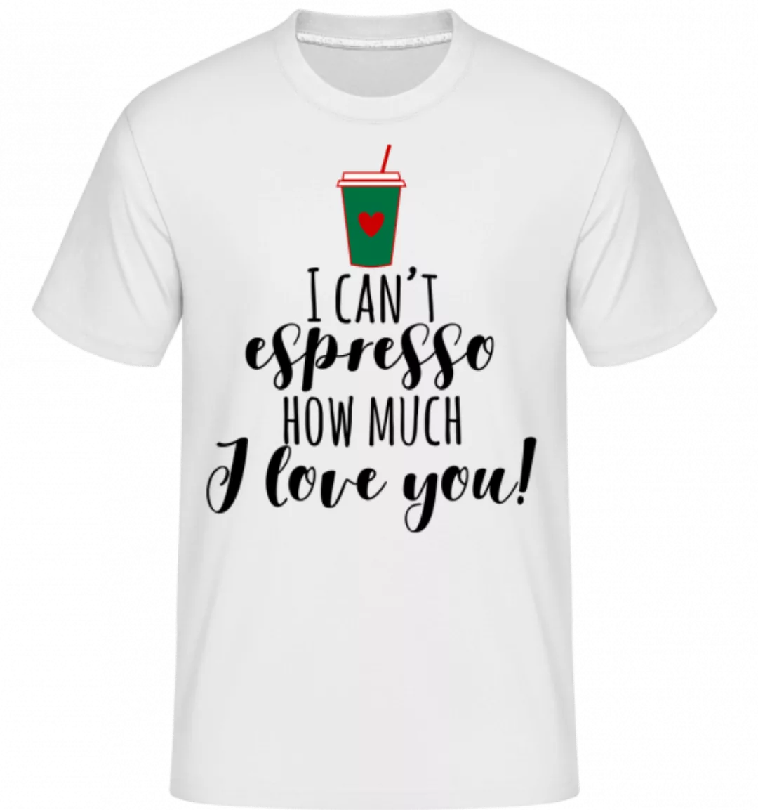 I Can't Espresso · Shirtinator Männer T-Shirt günstig online kaufen