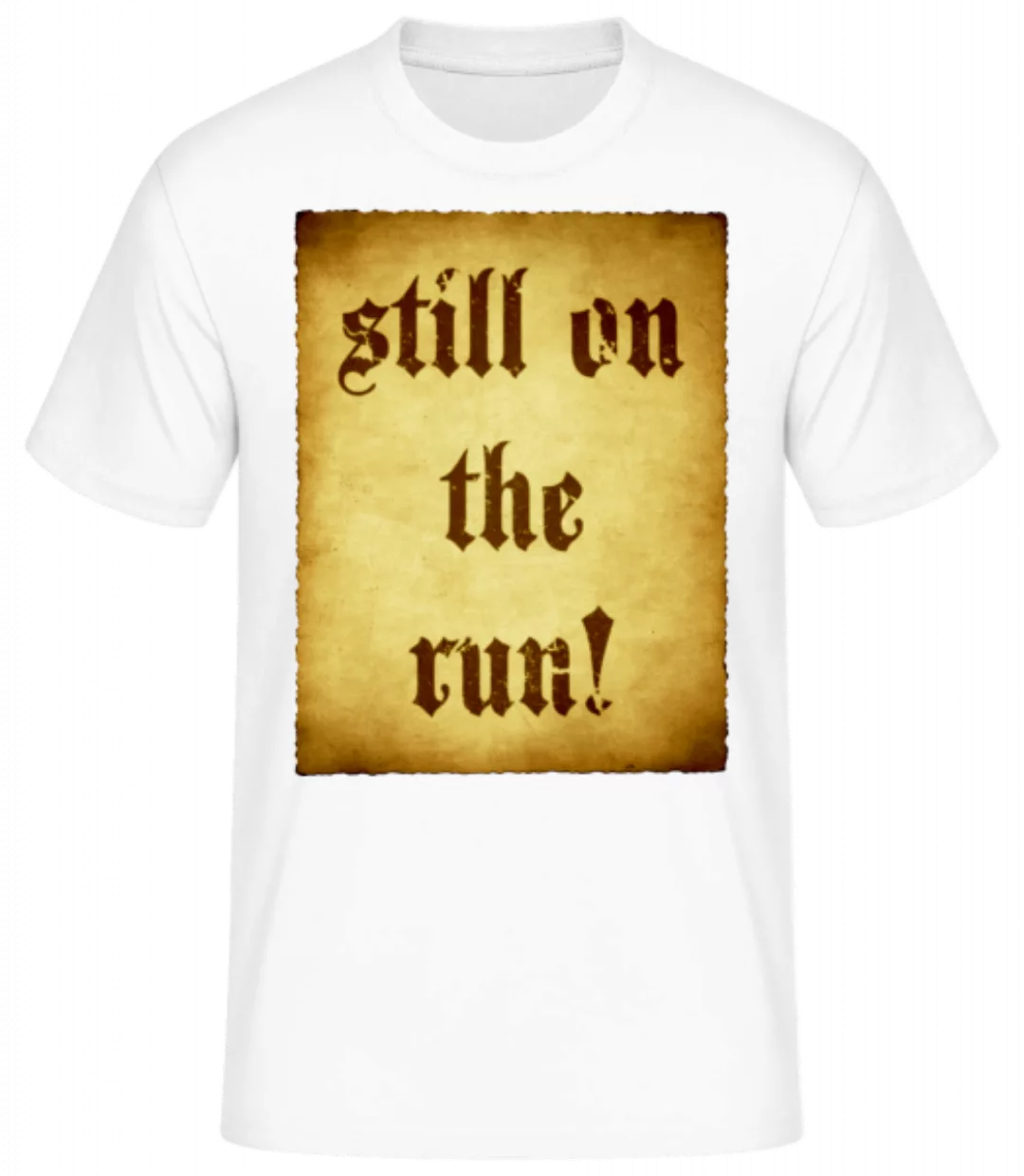 Still On The Run · Männer Basic T-Shirt günstig online kaufen