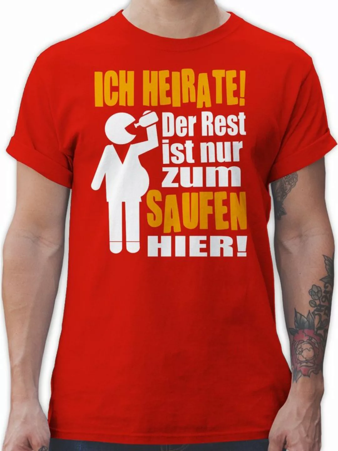 Shirtracer T-Shirt Ich heirate! Der Rest ist nur zum saufen hier! Figur mit günstig online kaufen