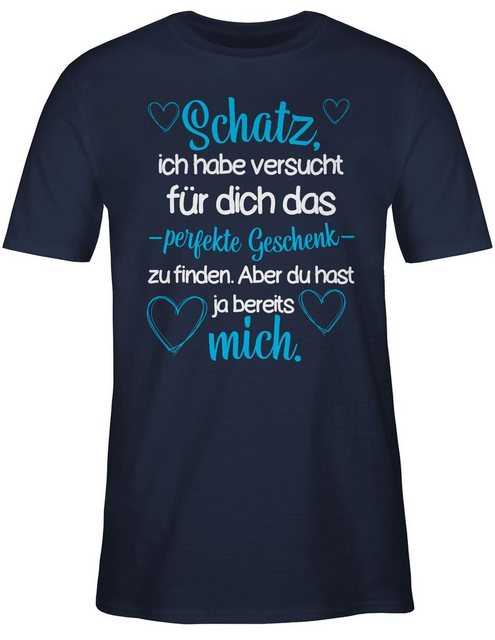 Shirtracer T-Shirt Schatz Ich habe versucht für dich das perfekte Geschenk günstig online kaufen