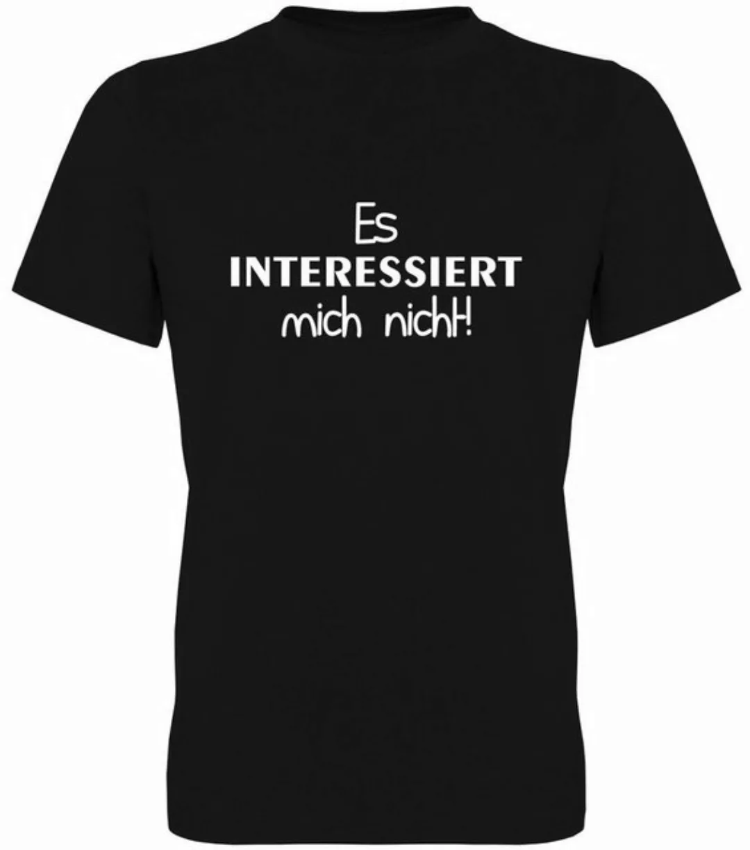 G-graphics T-Shirt Es interessiert mich nicht! Herren T-Shirt, mit trendige günstig online kaufen