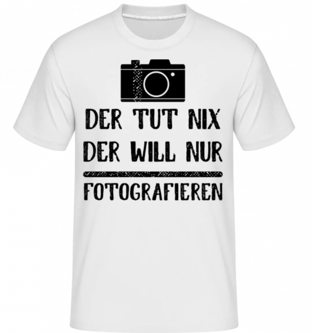 Der Tut Nix Nur Fotografieren · Shirtinator Männer T-Shirt günstig online kaufen