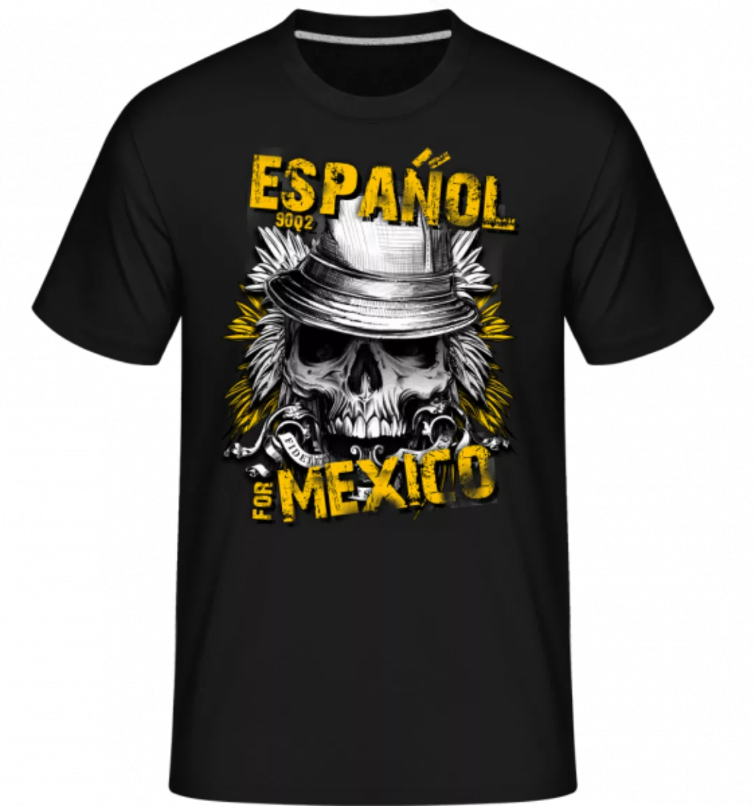 Español For Mexico · Shirtinator Männer T-Shirt günstig online kaufen