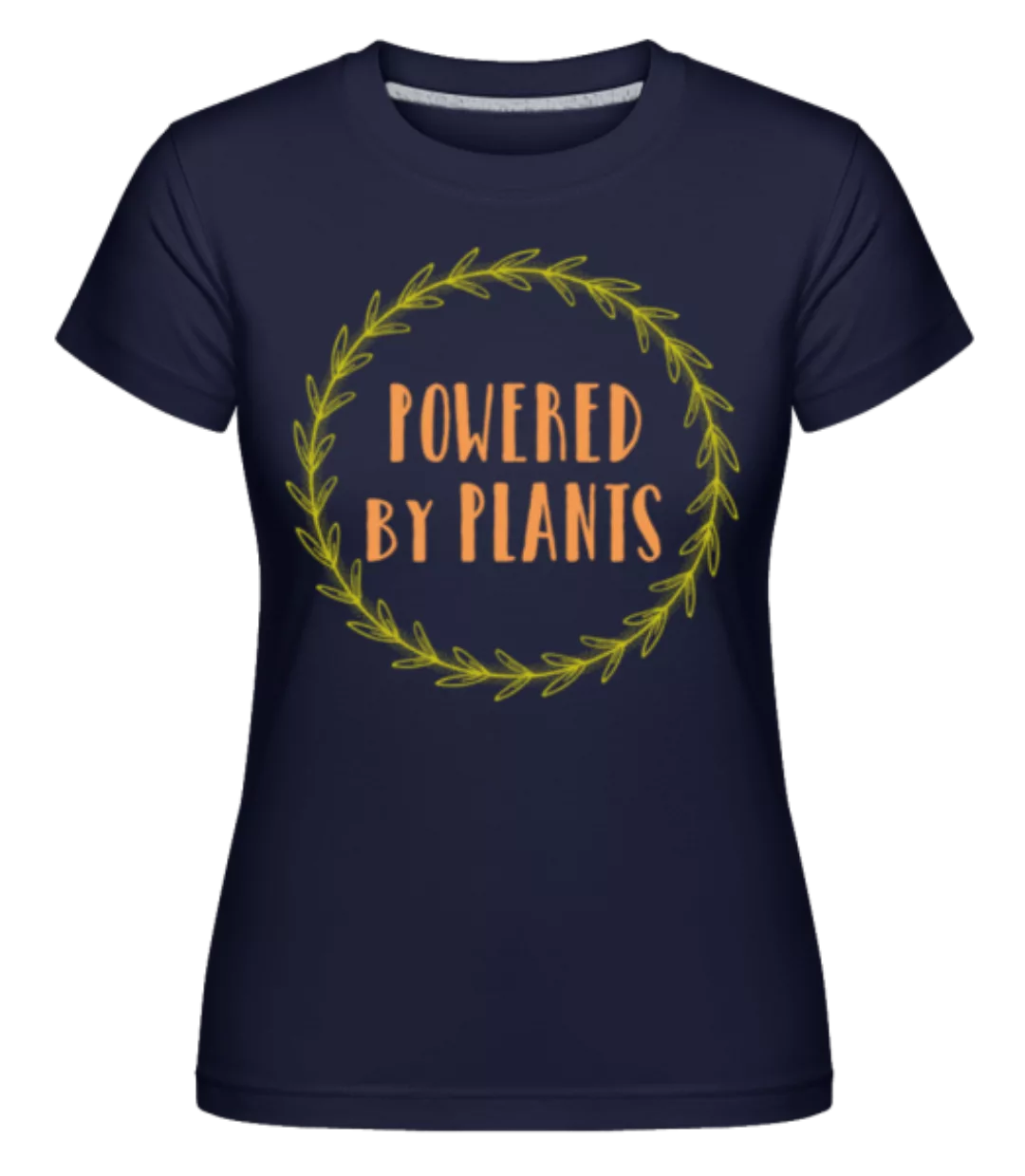 Powered By Plants · Shirtinator Frauen T-Shirt günstig online kaufen