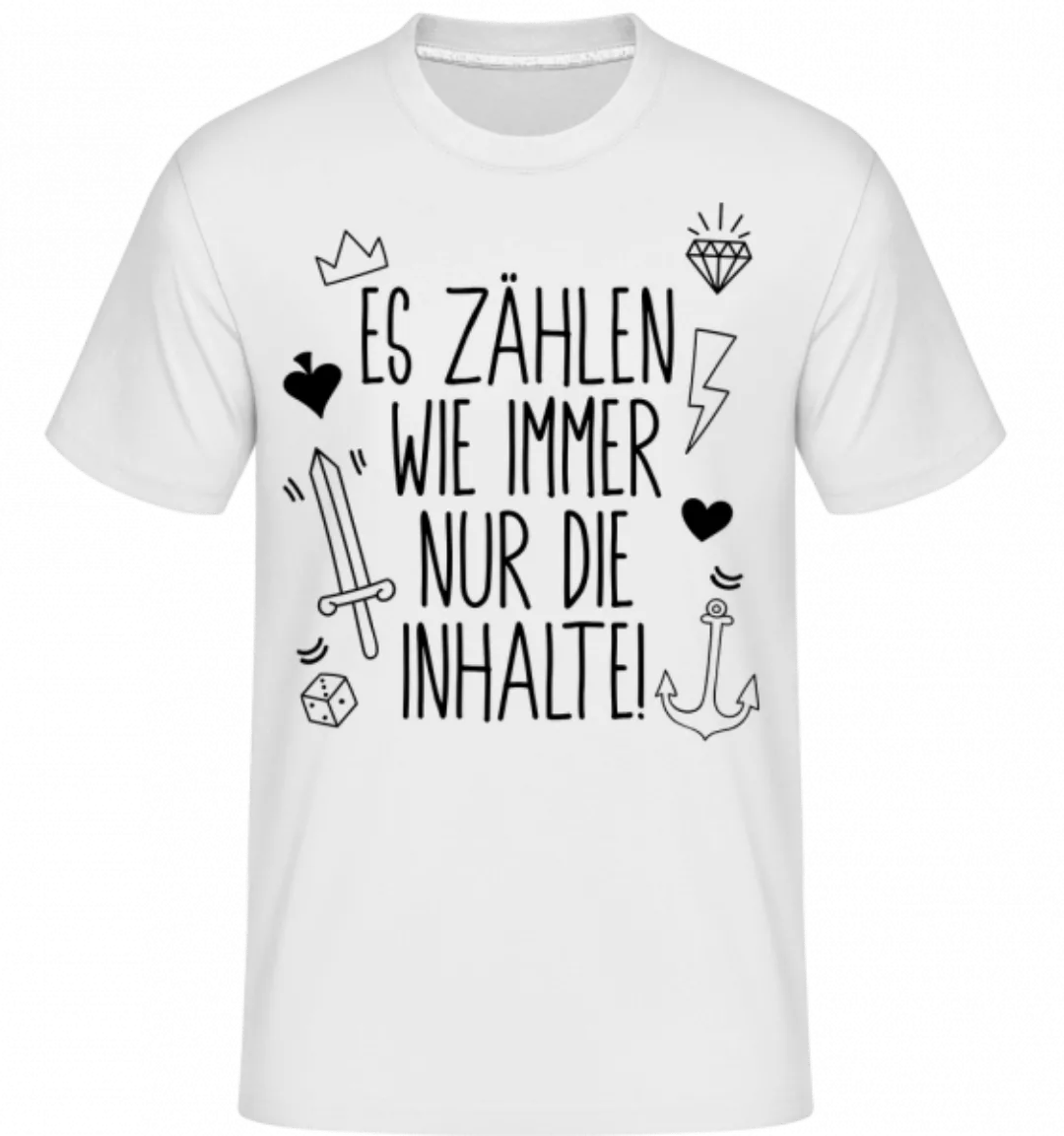 Es Zählen Wie Immer Nur Die Inhalte! · Shirtinator Männer T-Shirt günstig online kaufen