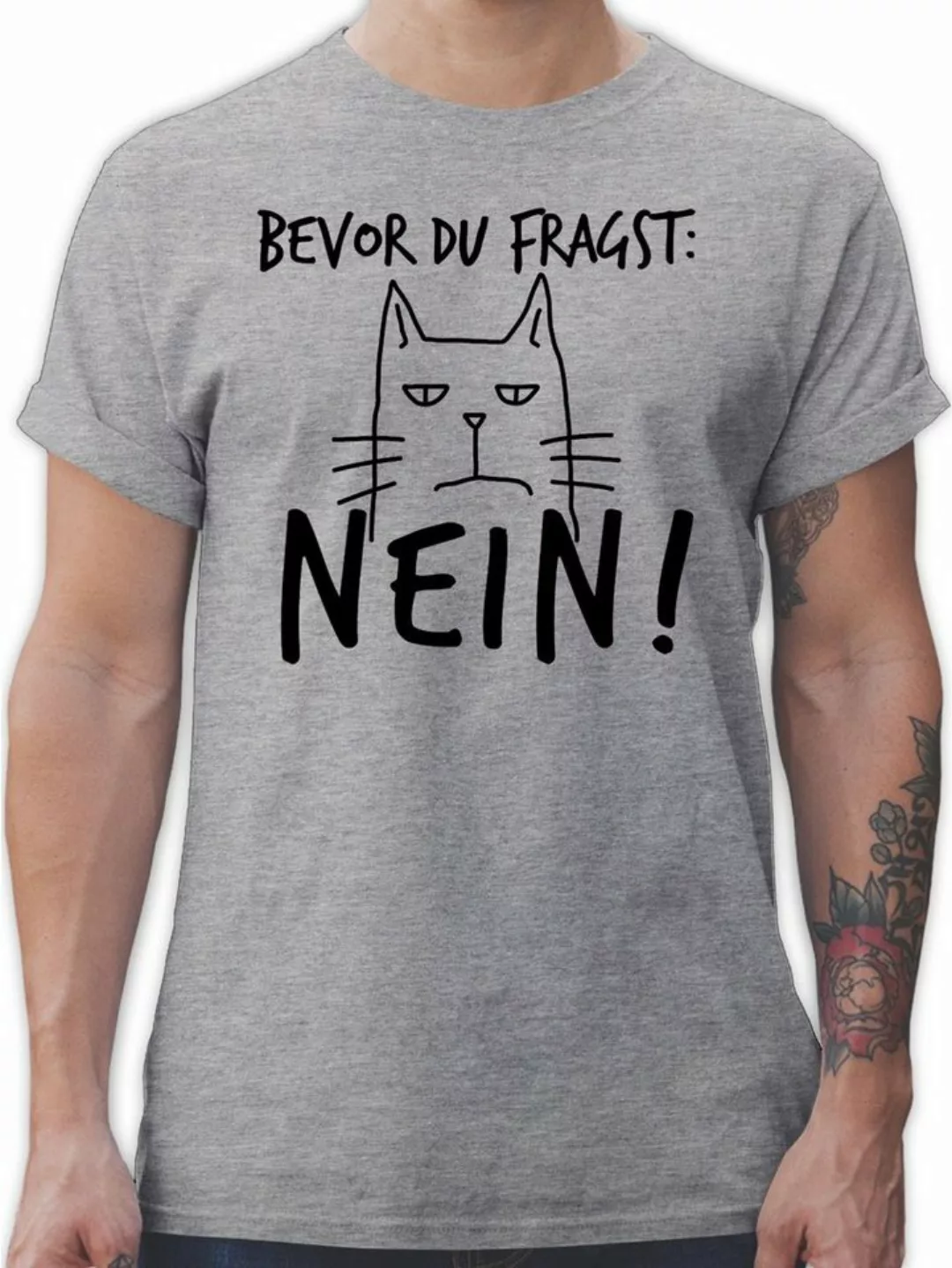 Shirtracer T-Shirt Bevor du fragst Nein - Katze - Sarkasmus Ironie Spruch L günstig online kaufen