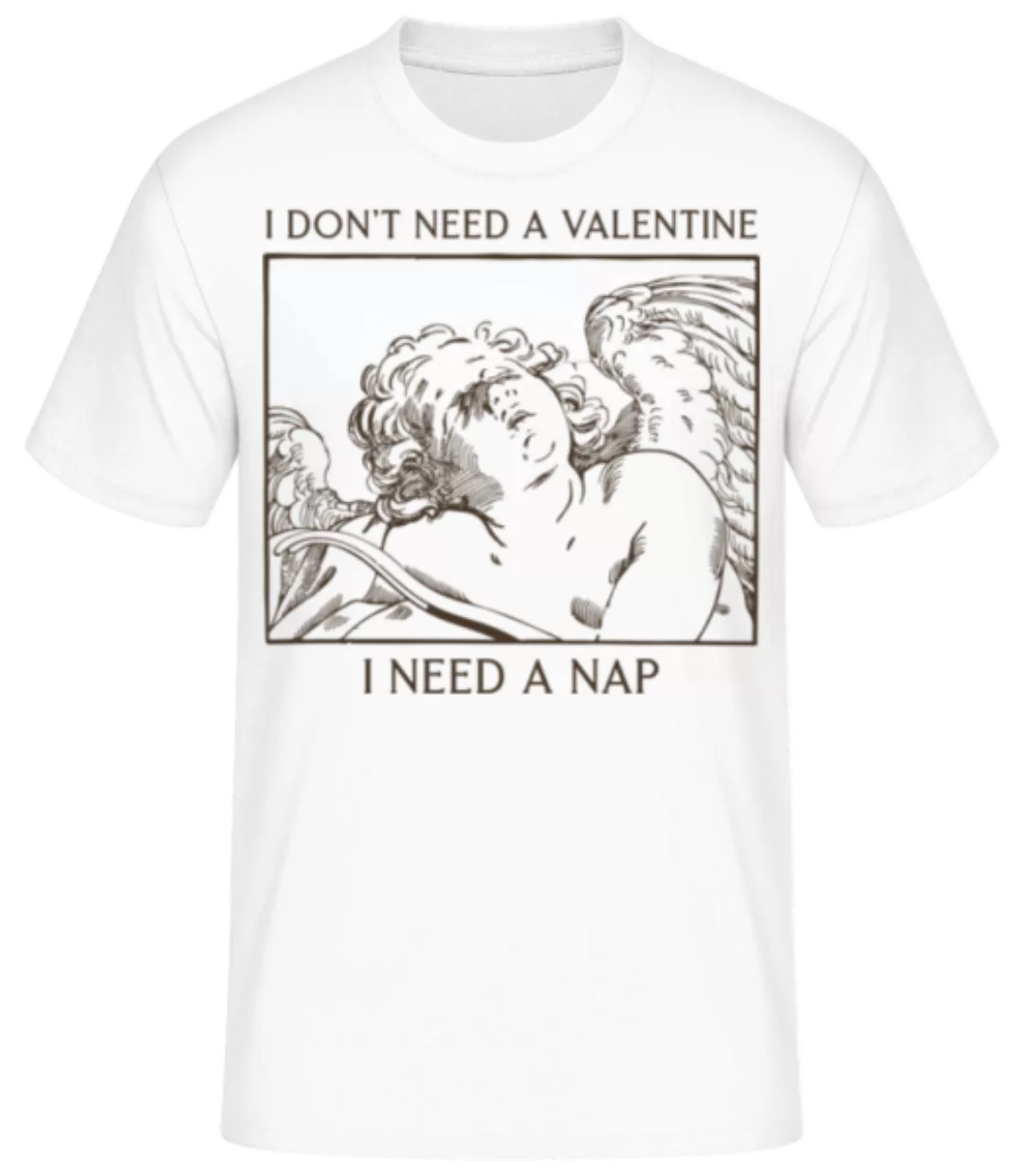 I Don't Need A Valentine · Männer Basic T-Shirt günstig online kaufen