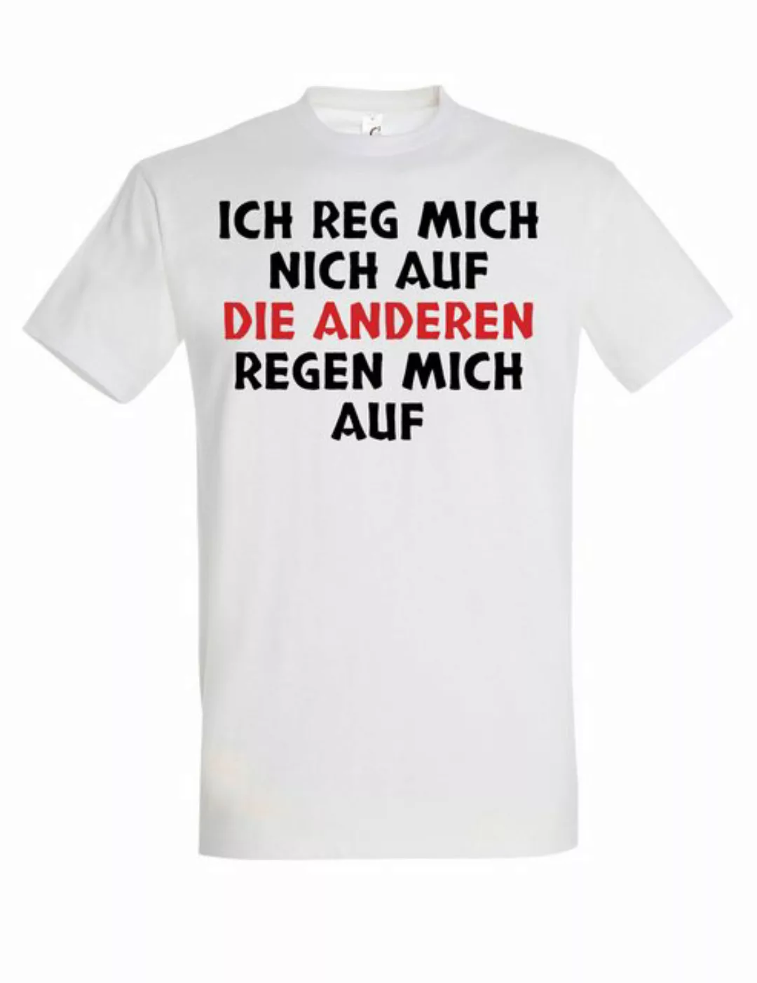 Youth Designz Print-Shirt Die anderen regen mich auf: Herren T-Shirt lustig günstig online kaufen