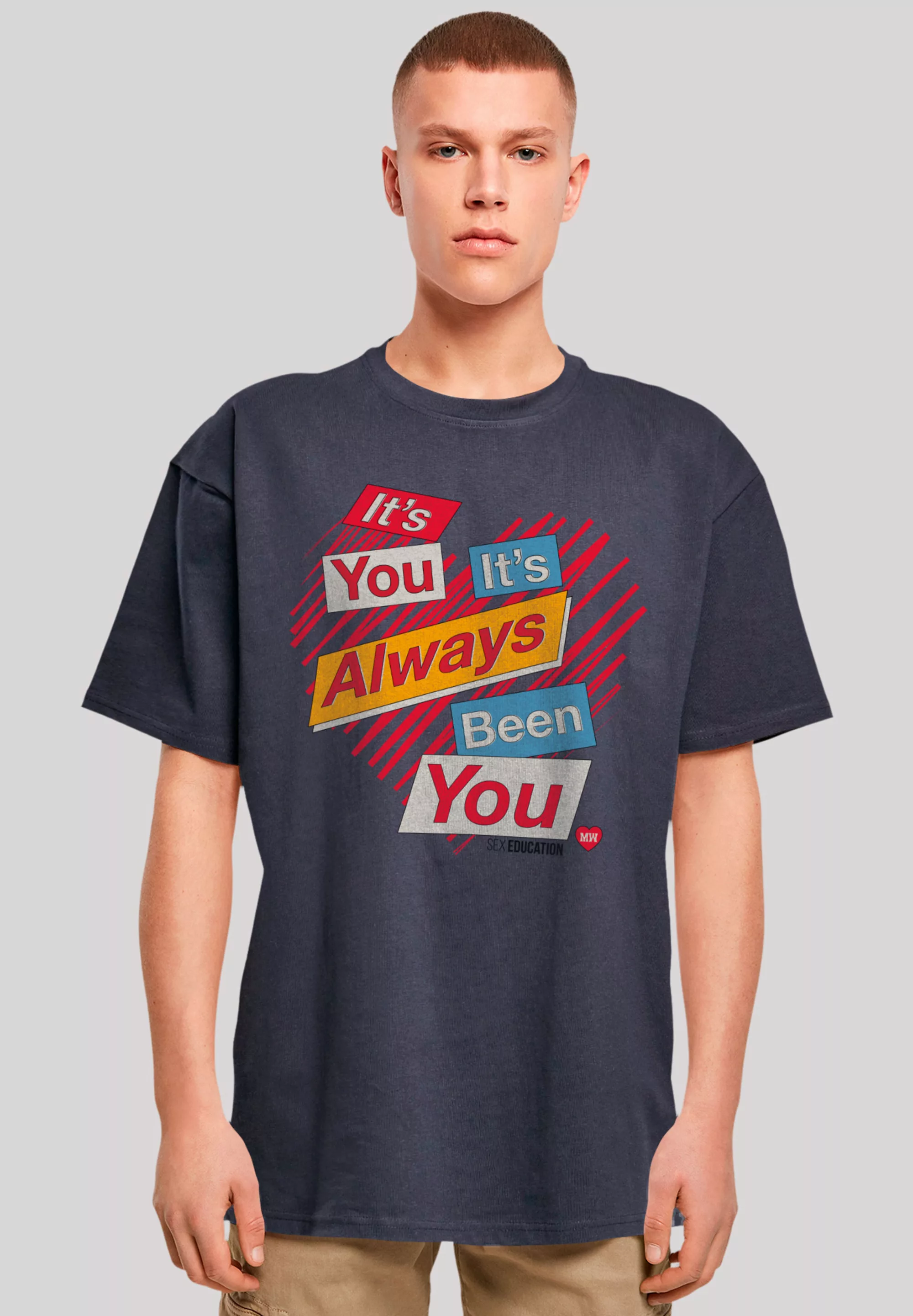 F4NT4STIC T-Shirt "Sex Education Its Always You", Premium Qualität günstig online kaufen