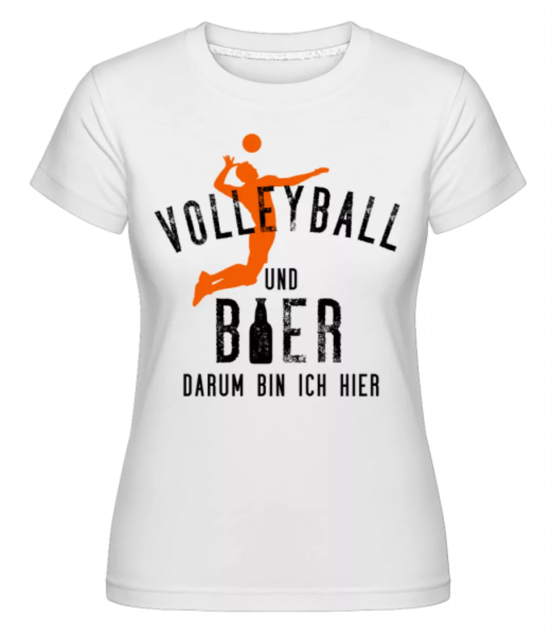 Volleyball Und Bier · Shirtinator Frauen T-Shirt günstig online kaufen