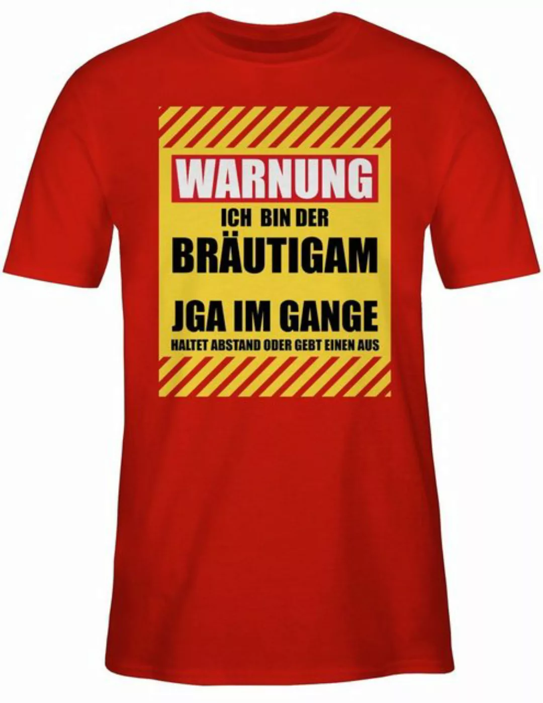 Shirtracer T-Shirt Warnung Ich bin der Bräutigam JGA Männer günstig online kaufen