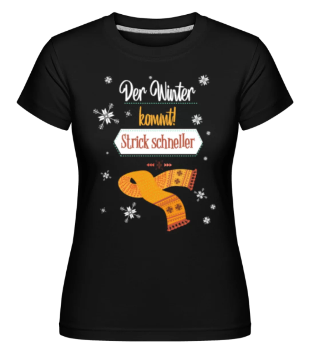 Strick Schneller · Shirtinator Frauen T-Shirt günstig online kaufen