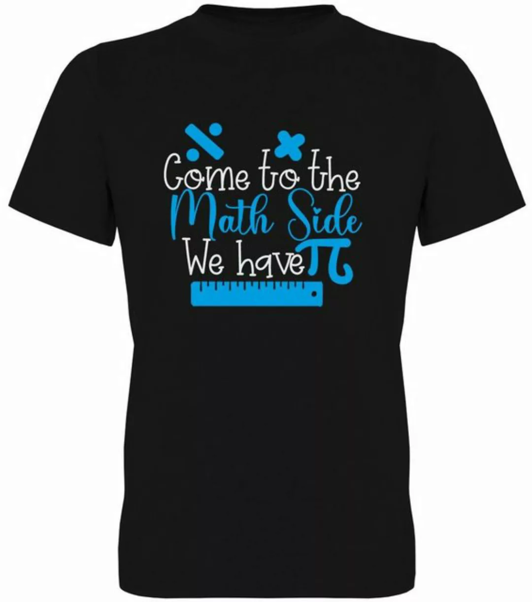 G-graphics T-Shirt Come to the Math side – We have Pi Herren T-Shirt, mit F günstig online kaufen