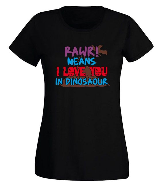 G-graphics T-Shirt Damen T-Shirt - RAWR means I love you in dinosaour Slim- günstig online kaufen