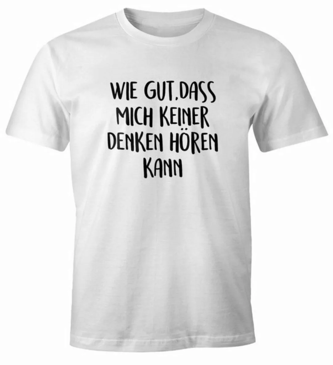 MoonWorks Print-Shirt Herren T-Shirt Spruch wie gut dass mich keiner denken günstig online kaufen