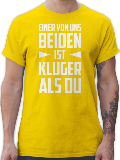 Shirtracer T-Shirt Einer von uns beiden ist Klüger als Du - weiß Sprüche St günstig online kaufen