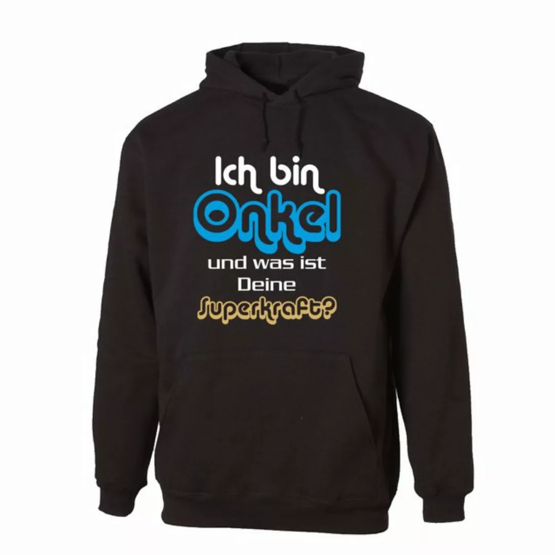 G-graphics Hoodie Ich bin Onkel und was ist deine Superkraft? Unisex, mit F günstig online kaufen