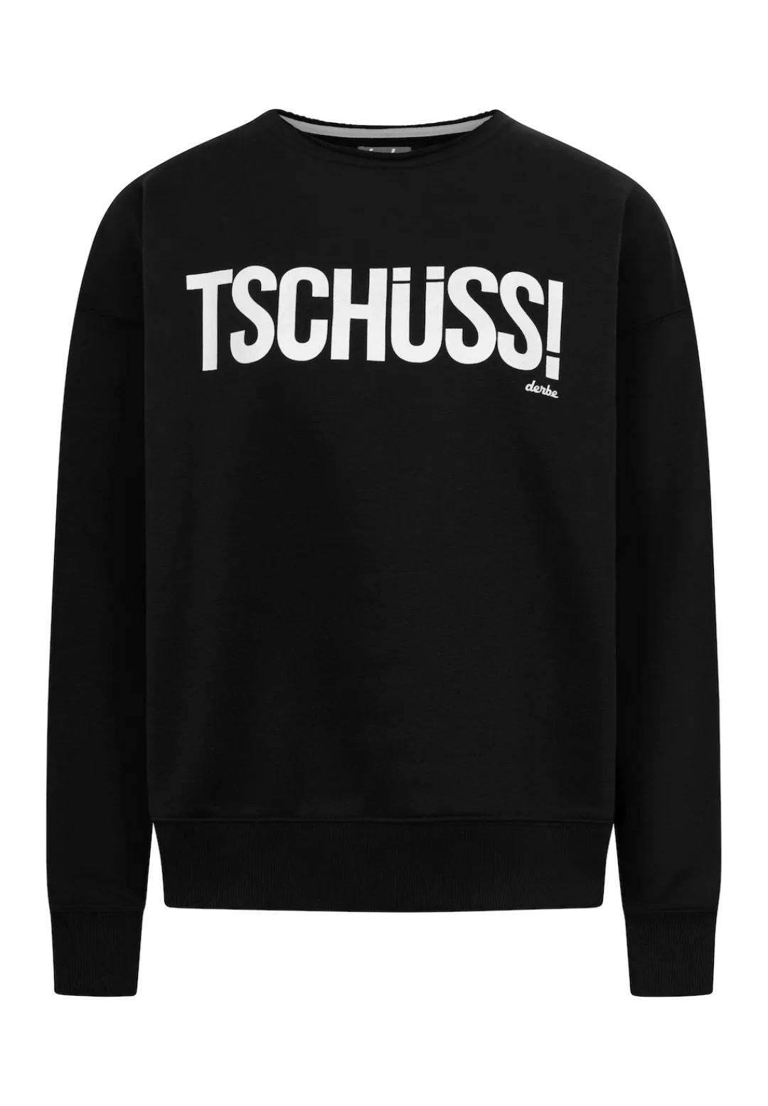 Derbe Sweatshirt "Tschüss", Schriftzug, Nachhaltig, Organic Cotton günstig online kaufen