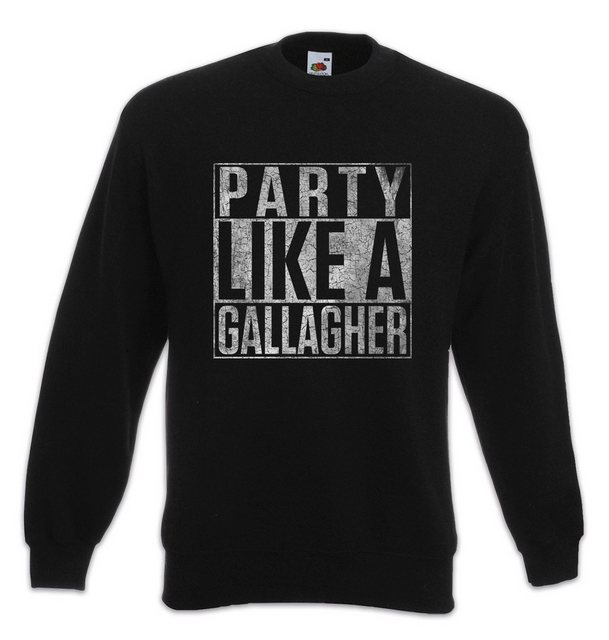 Urban Backwoods Sweatshirt Party Like A Gallagher Sweatshirt Shameless Fun günstig online kaufen