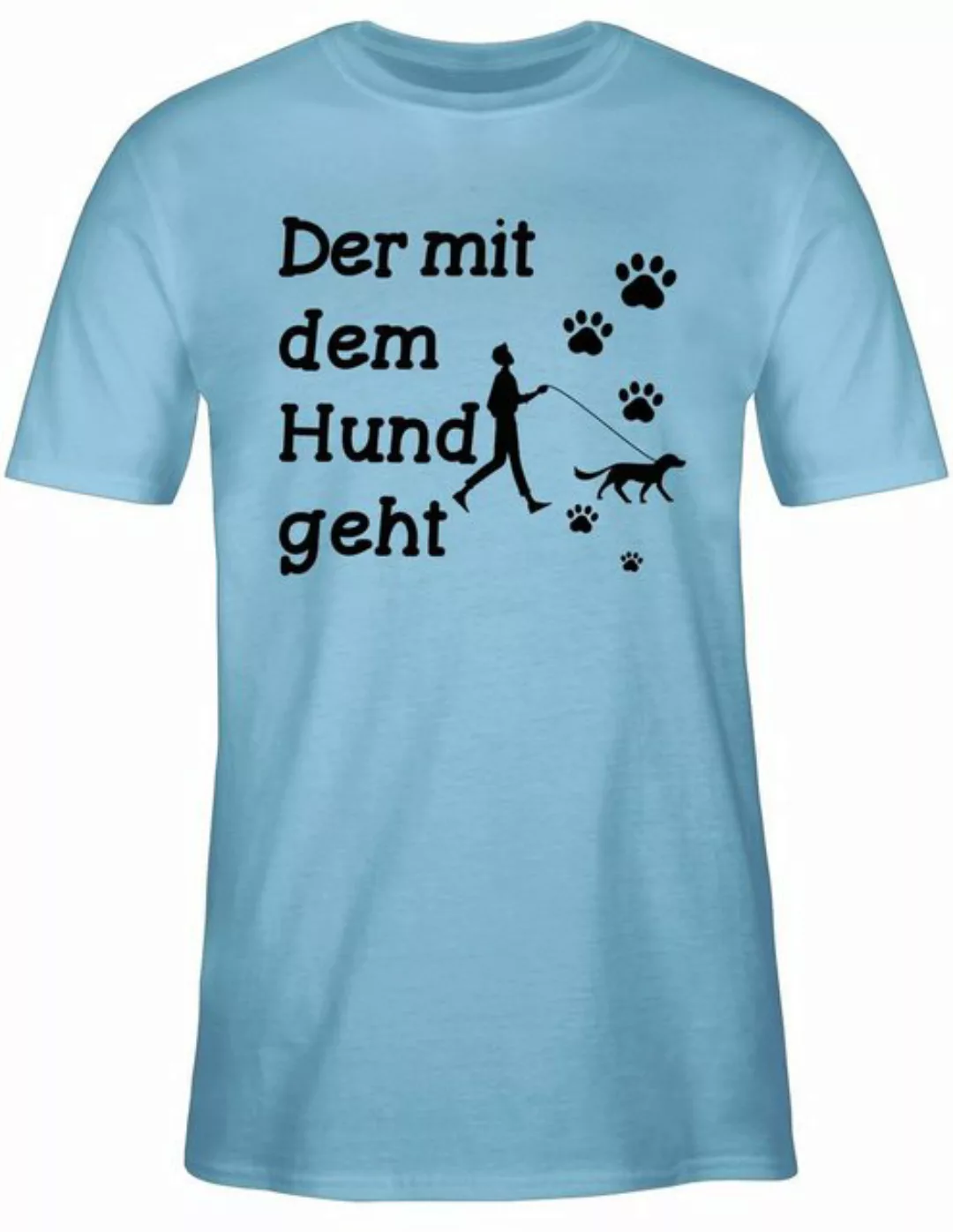 Shirtracer T-Shirt Der mit dem Hund geht Pfoten schwarz Sprüche Statement m günstig online kaufen