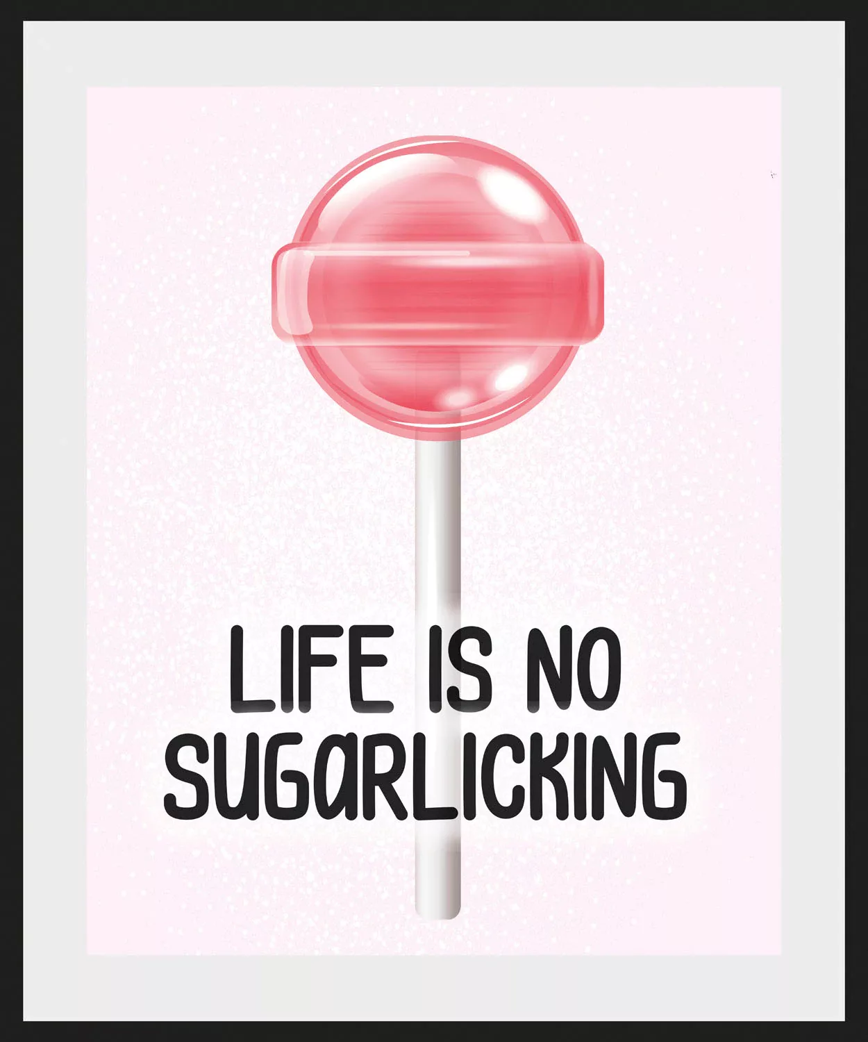 queence Bild "LIFE IS NO SUGARLICKING", Schriftzug, (1 St.) günstig online kaufen