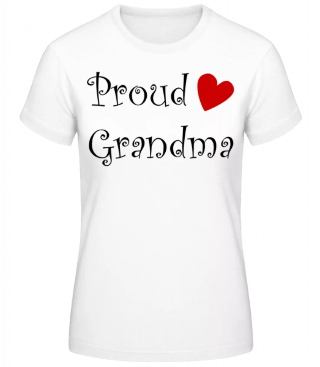 Proud Grandma · Frauen Basic T-Shirt günstig online kaufen