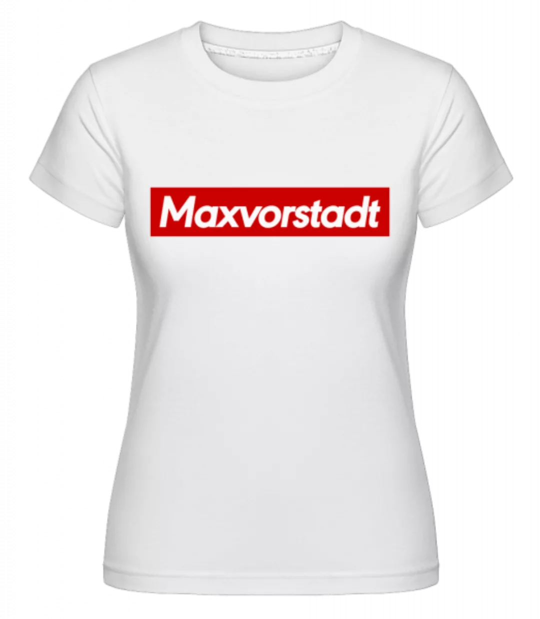Maxvorstadt · Shirtinator Frauen T-Shirt günstig online kaufen