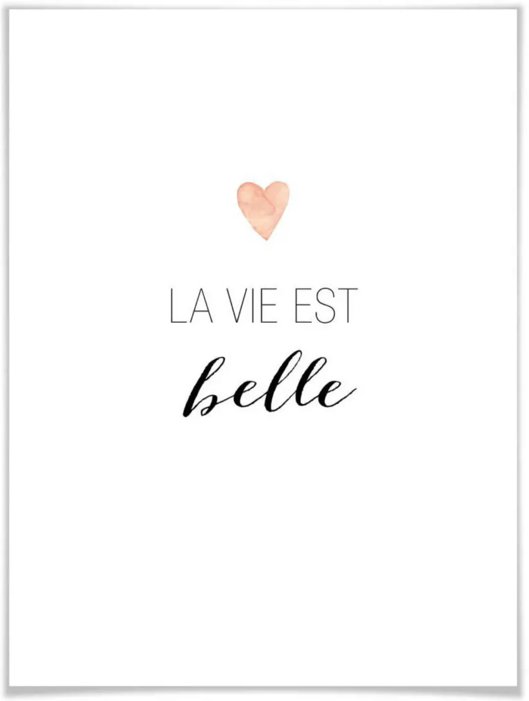Wall-Art Poster »La vie est belle«, Schriftzug, (1 St.), Poster ohne Bilder günstig online kaufen