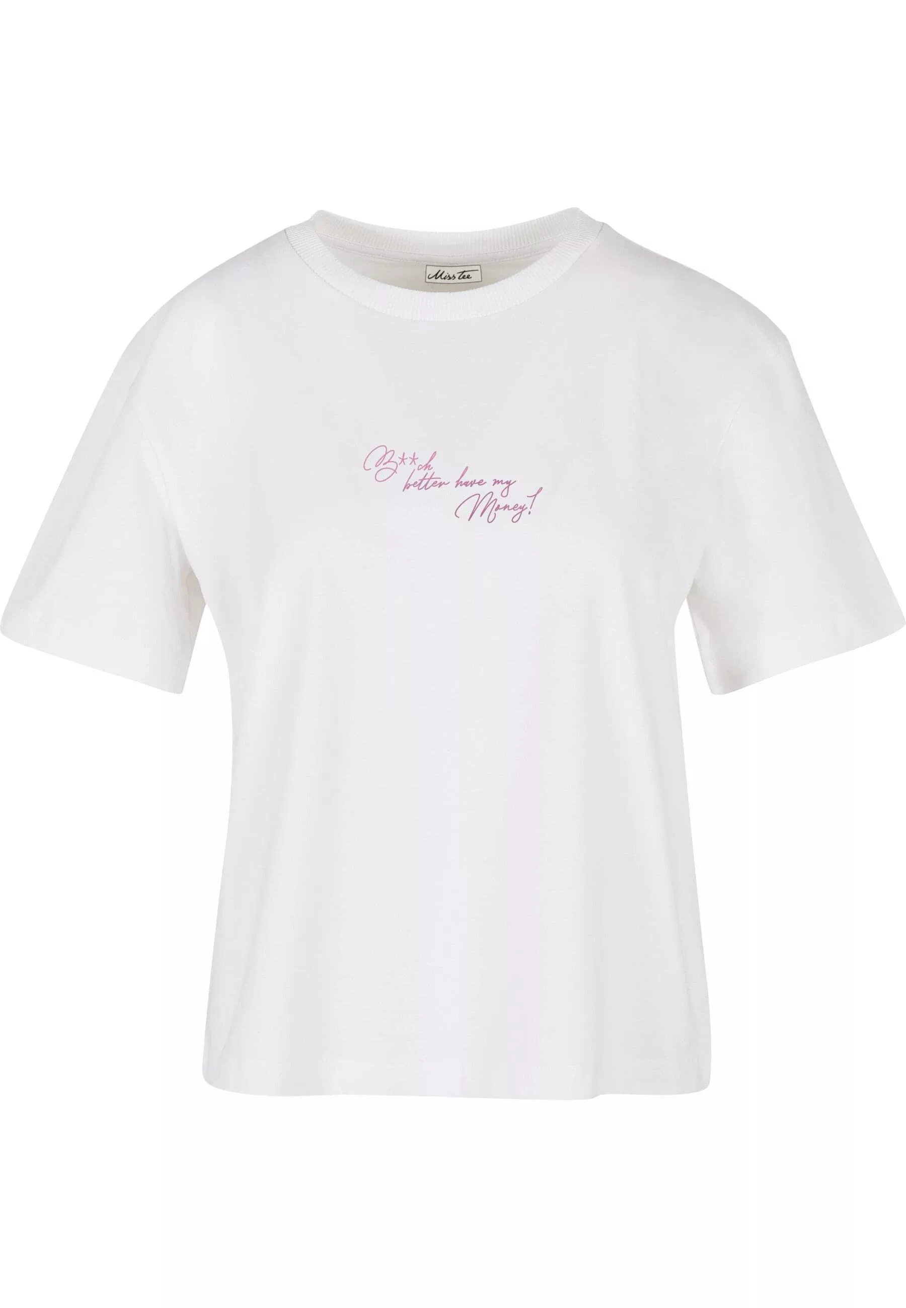 Miss Tee T-Shirt "Miss Tee B**ch Better Tee", (1 tlg.) günstig online kaufen
