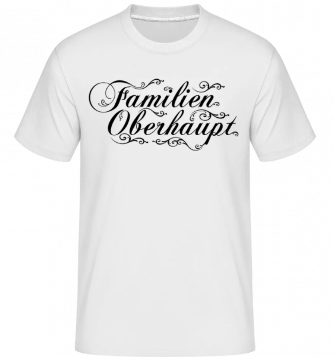 Familien Oberhaupt · Shirtinator Männer T-Shirt günstig online kaufen