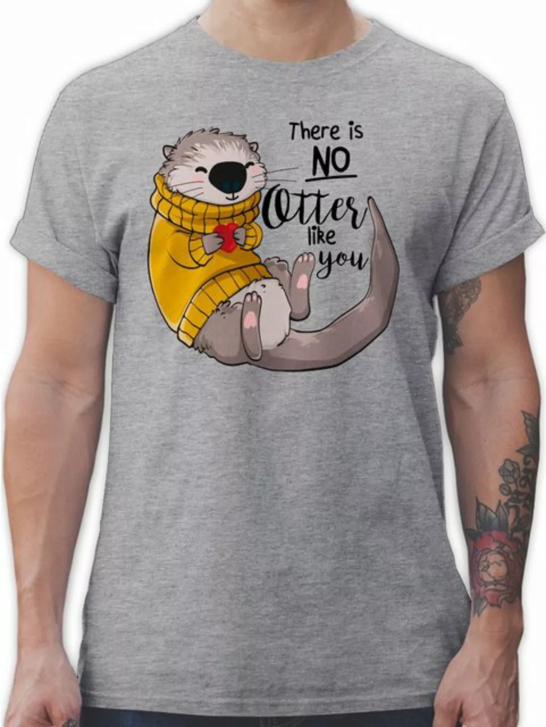 Shirtracer T-Shirt There is no Otter like you I Otter Geschenk Sprüche Stat günstig online kaufen