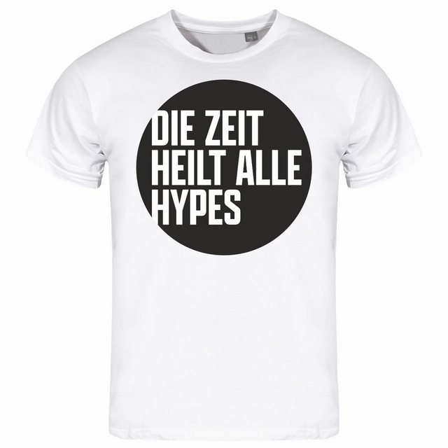 deinshirt Print-Shirt Herren T-Shirt Die Zeit heilt alle Hypes Funshirt mit günstig online kaufen