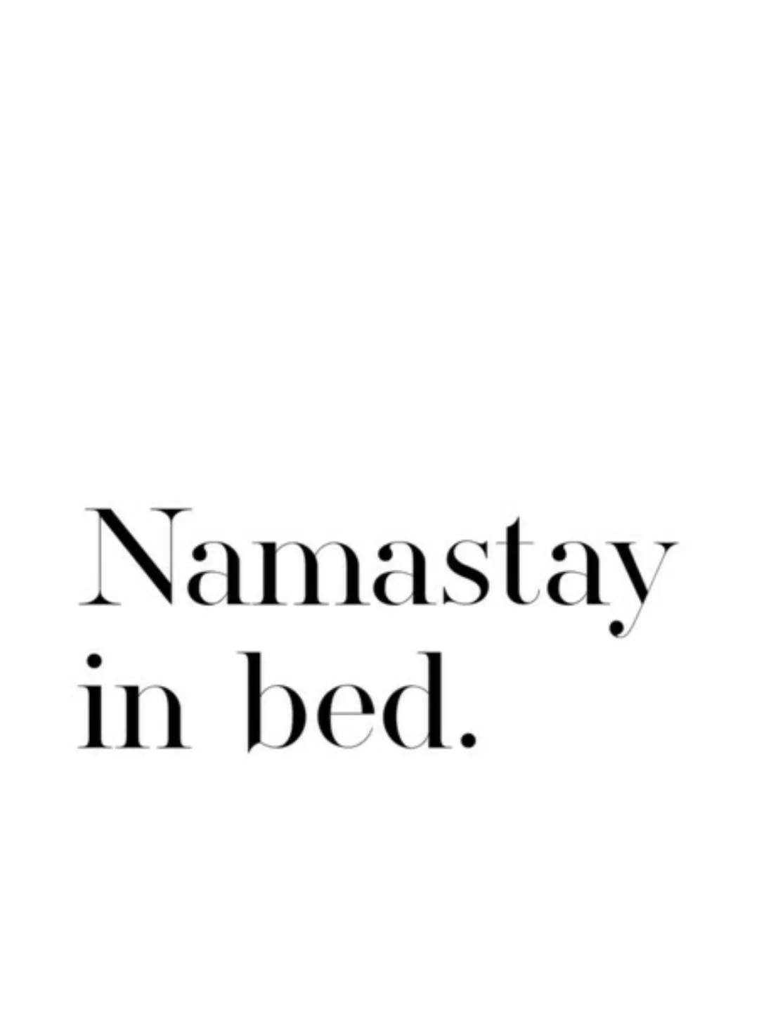 Poster / Leinwandbild - Namastay In Bed günstig online kaufen