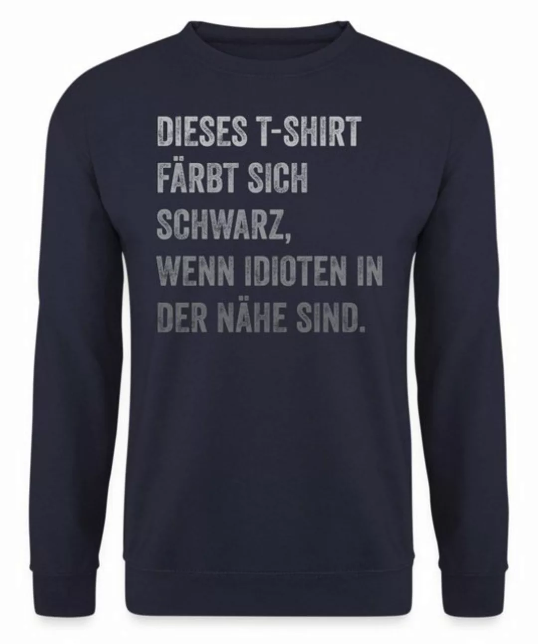 Quattro Formatee Sweatshirt Dieses T-Shirt Färbt sich Schwarz - Lustiger Sp günstig online kaufen