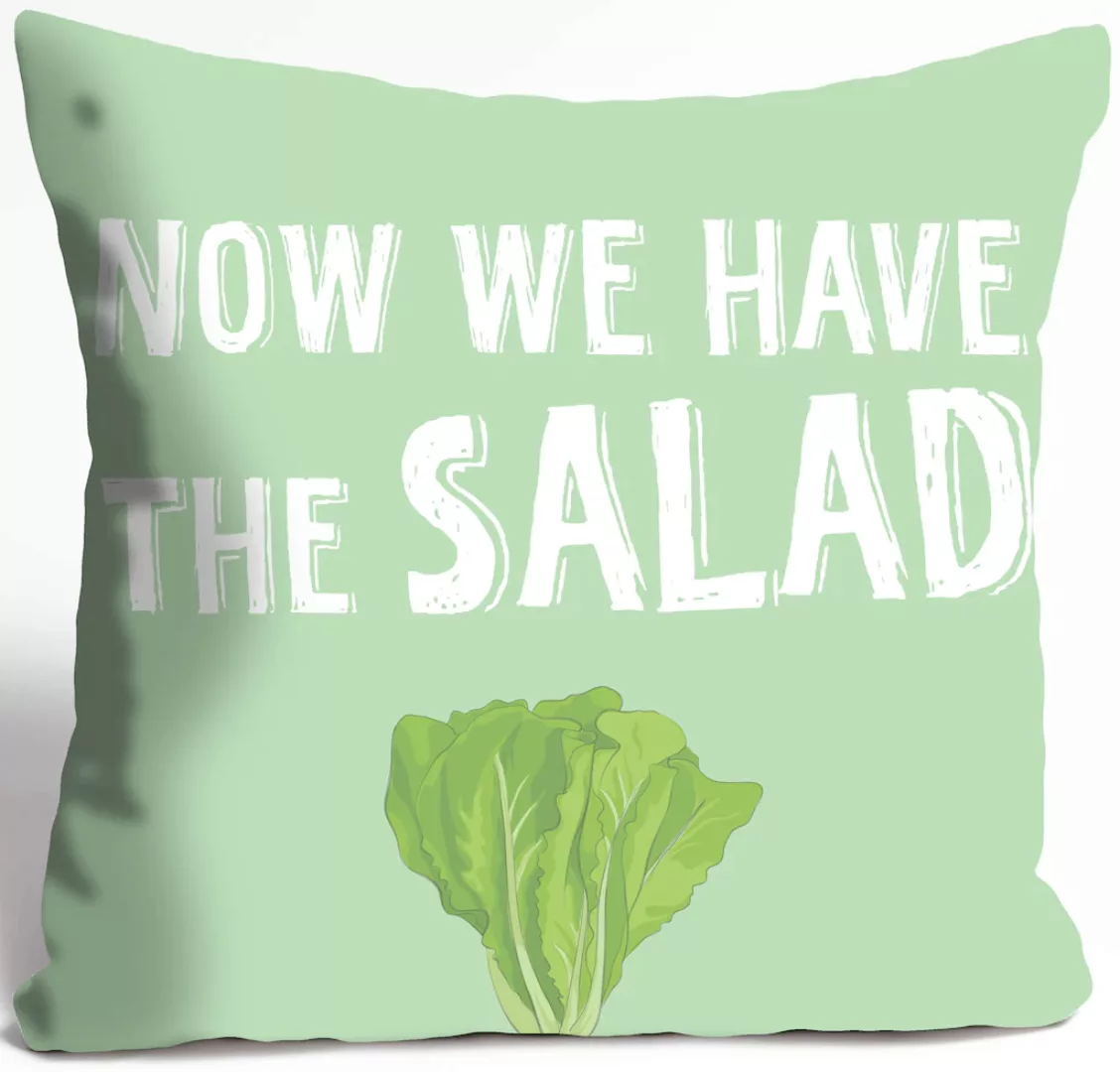 queence Dekokissen »NOW WE HAVE THE SALAD«, Kissenhülle ohne Füllung, 1 Stü günstig online kaufen