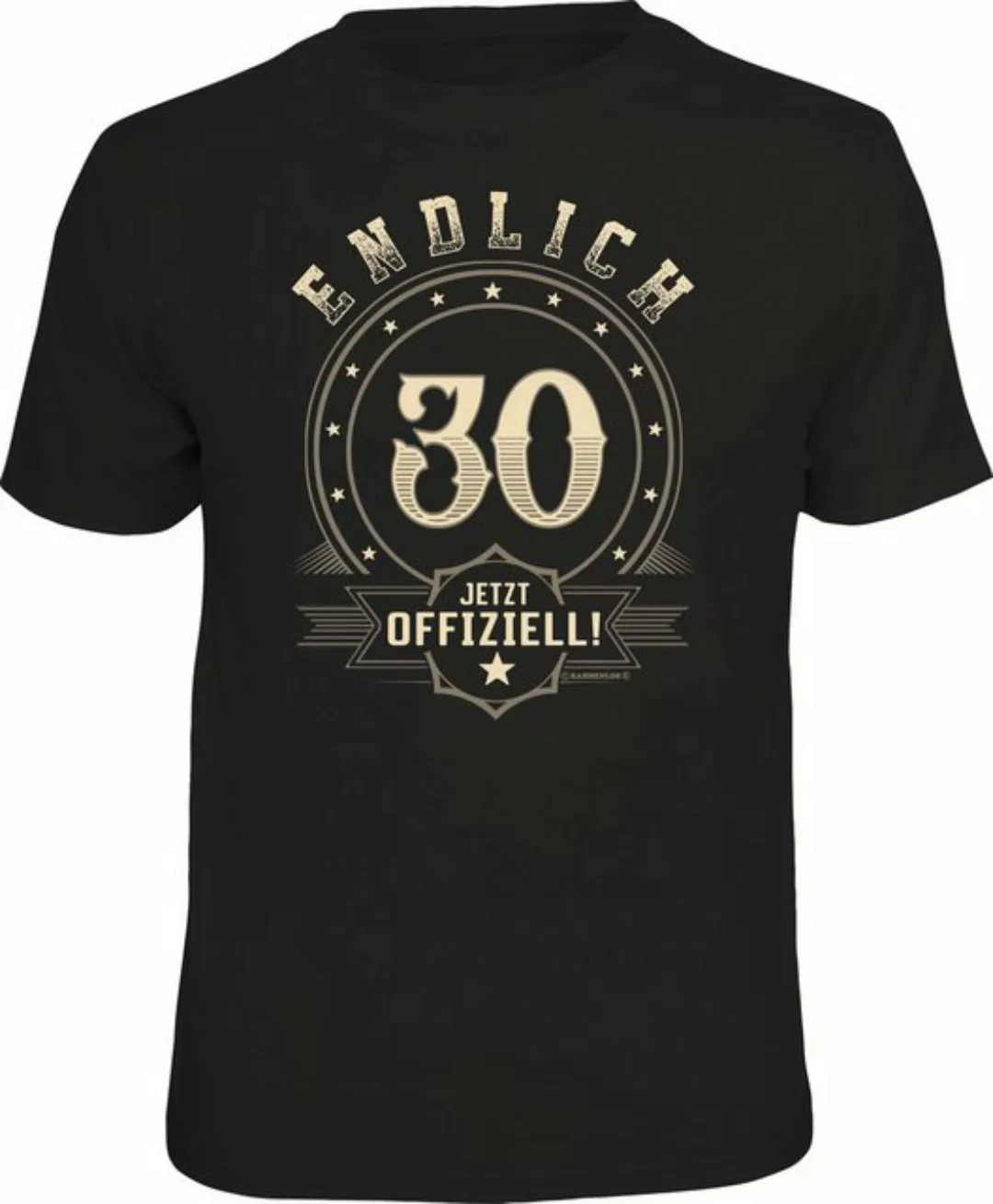 RAHMENLOS® T-Shirt zum Geburtstag - endlich 30, jetzt offiziell günstig online kaufen