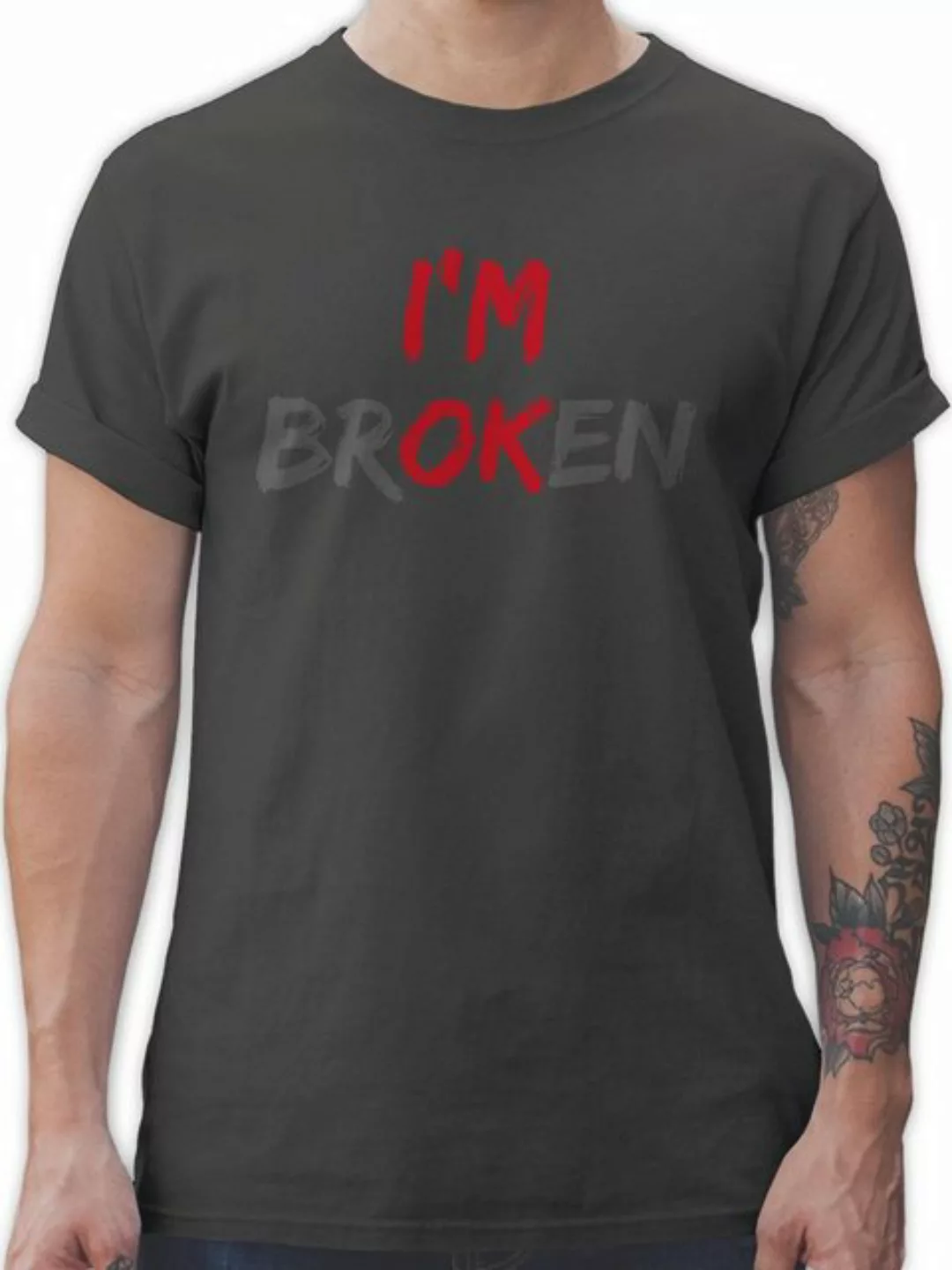 Shirtracer T-Shirt Im Broken Sprüche Statement günstig online kaufen